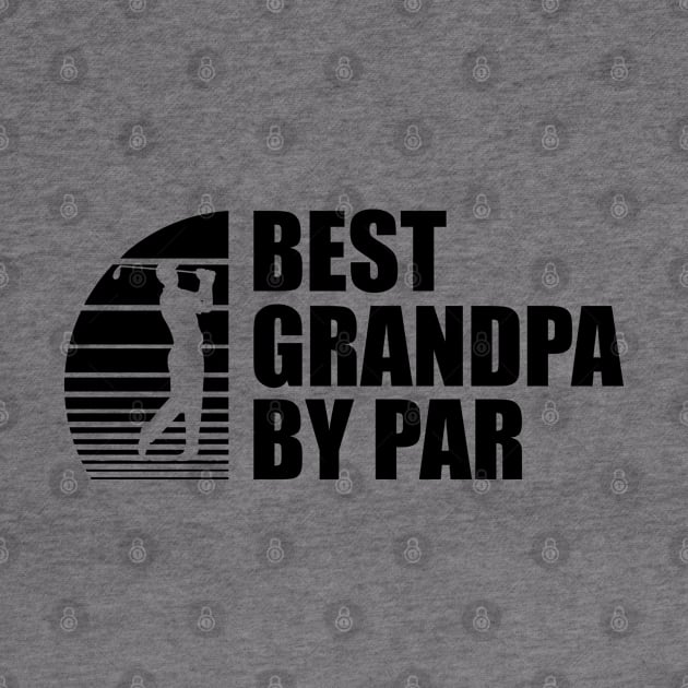 Best Grandpa By Par by KC Happy Shop